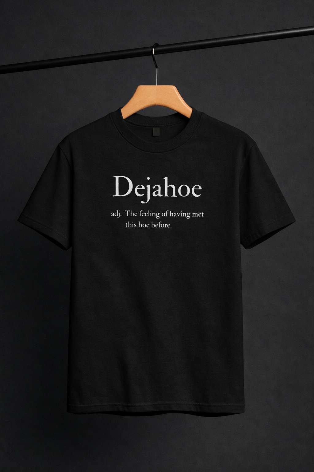 DEJAHOE T-Shirt