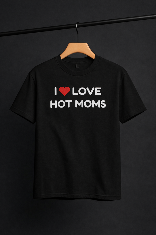 HOT MOMS T-Shirt