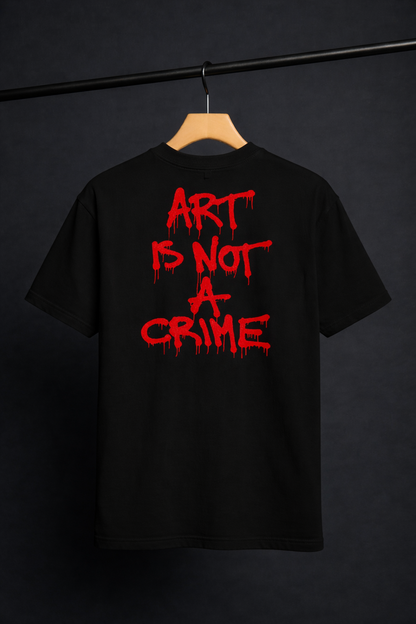 ART IS NOT A CRIME T-SHIRT